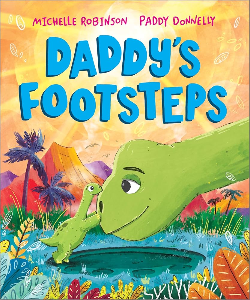 Daddy's Footsteps: A Father's Day dinosaur adventure cover image