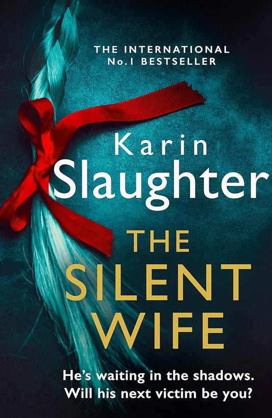 The Silent Wife: One of the bestselling books of the year, from the No. 1 Sunday Times crime thriller suspense author: Book 10 (The Will Trent Series) cover image