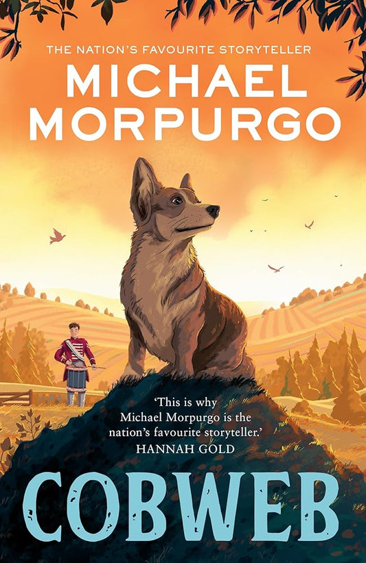 Cobweb: A heart-warming new story of bravery, friendship, and an incredible journey, for children and adults everywhere from the bestselling author of WAR HORSE. cover image