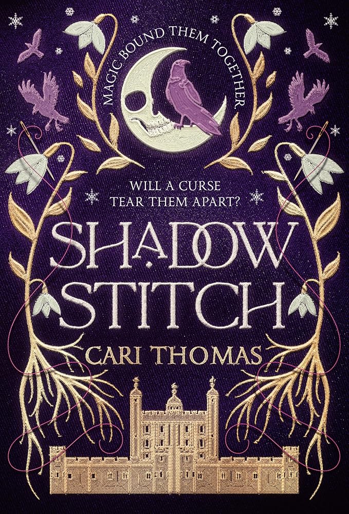 Shadowstitch: SPELLBINDING fantasy sequel from the author of the SUNDAY TIMES bestselling debut THREADNEEDLE: Book 2 cover image