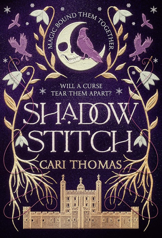 Shadowstitch: SPELLBINDING fantasy sequel from the author of the SUNDAY TIMES bestselling debut THREADNEEDLE: Book 2 cover image