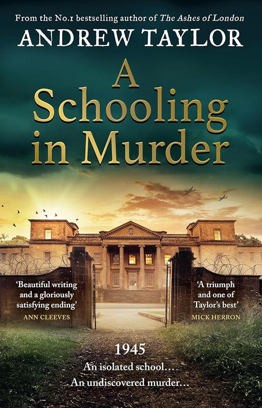 A Schooling in Murder: The gripping new WWII historical mystery from the Sunday Times bestselling author of The Ashes of London cover image