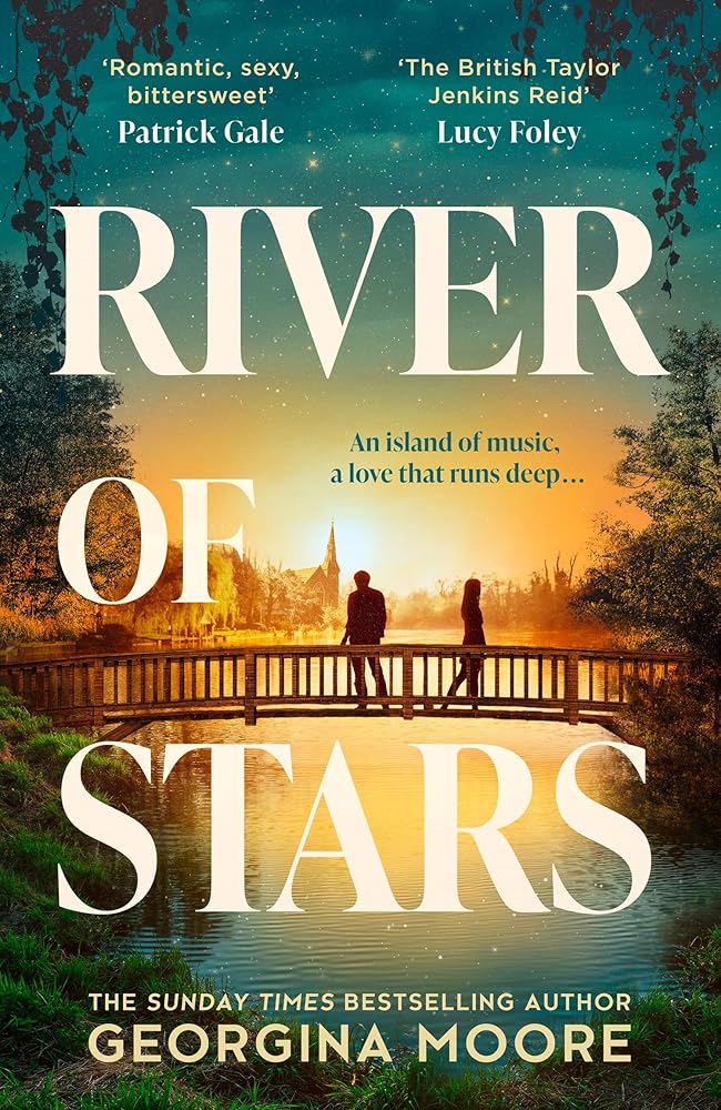 River of Stars: The brand-new heartwarming, emotional, escapist romance from the Sunday times bestselling author of THE GARNETT GIRLS – perfect summer reading for 2025! cover image