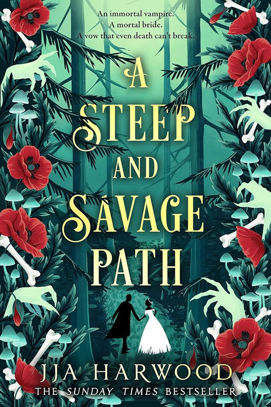 A Steep and Savage Path: the BRAND-NEW fantasy romance from the SUNDAY TIMES best-selling author of THE THORNS REMAIN cover image