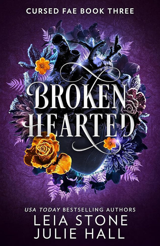 Broken Hearted: The new spellbinding romantasy full of adventure and magic for 2025 from the TikTok sensations: Book 3 cover image