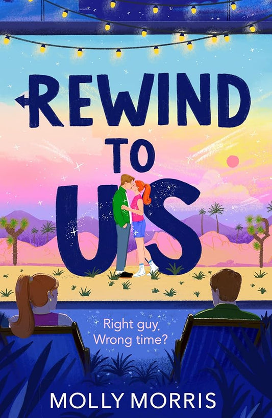 Rewind to Us: A swoony and summery friends-to-lovers rom-com with a magical twist, perfect for fans of Lynn Painter and Jenny Han cover image
