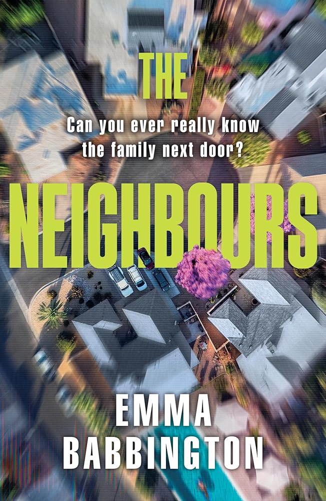 The Neighbours: Don’t miss this brand-new gripping thriller, full of family secrets and psychological suspense in 2025 cover image