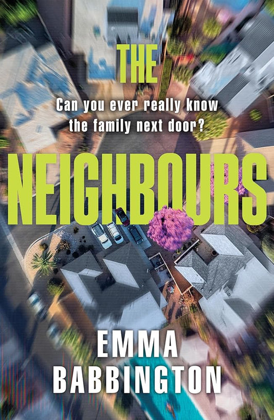 The Neighbours: Don’t miss this brand-new gripping thriller, full of family secrets and psychological suspense in 2025 cover image