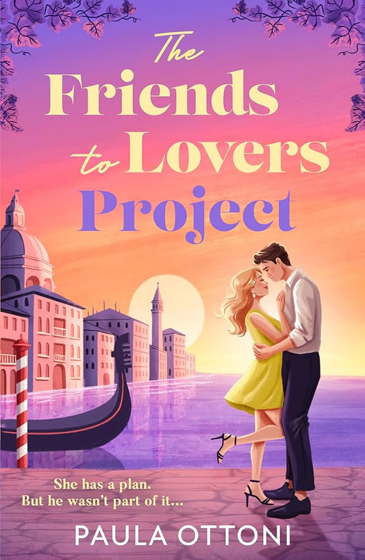 The Friends-To-Lovers Project: Don’t miss this brand-new spicy hilarious romance set in Venice! Perfect for fans of love triangles and hot violinists in 2025! cover image