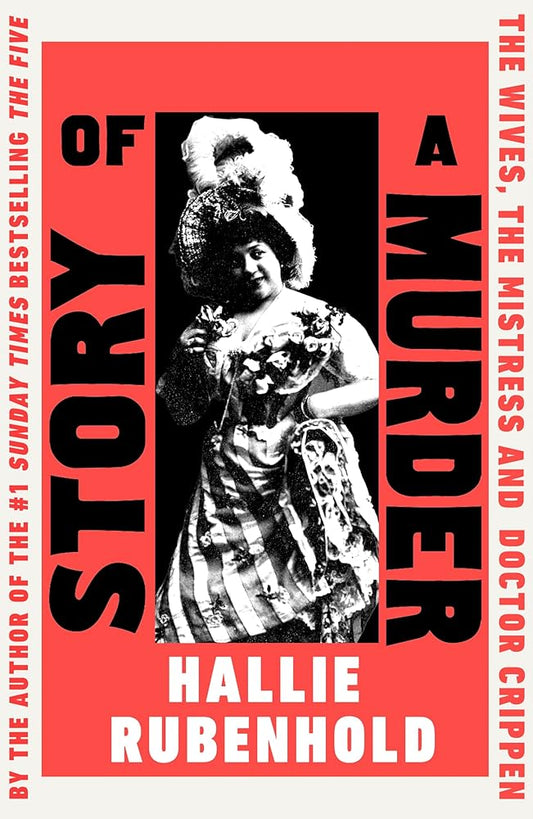 Story of a Murder: The Wives, the Mistress and Dr Crippen cover image