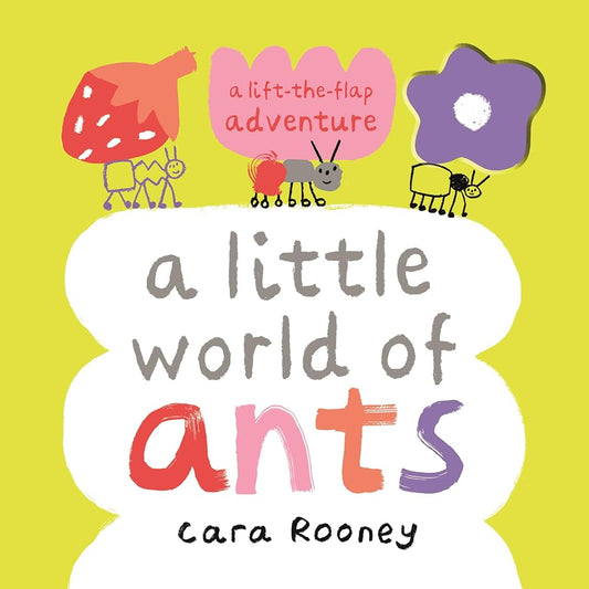 A Little World of Ants: A Lift-the-Flap Adventure cover image