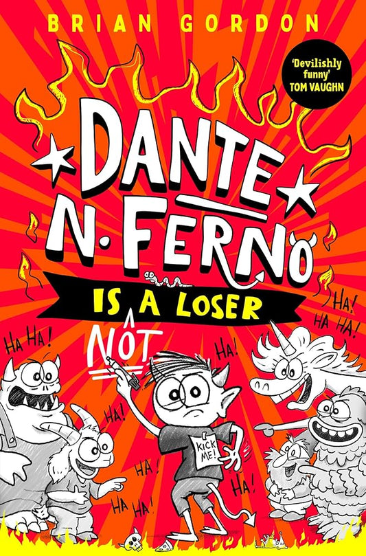 Dante N. Ferno is NOT a Loser: The most devilishly funny book you'll read this year! cover image
