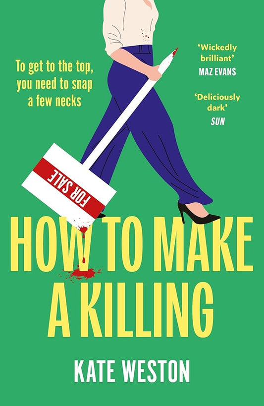 How to Make a Killing: The hilariously dark thriller for fans of SELLING SUNSET to dive into this summer cover image