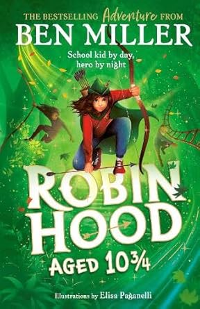 Robin Hood Aged 10 3/4: The brand new adventure from the author of smash hit The Day I Fell Into a Fairytale cover image