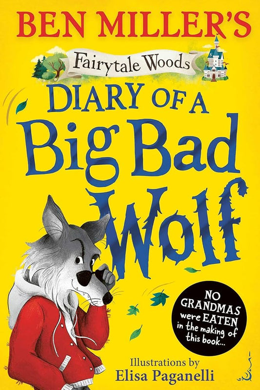 Diary of a Big Bad Wolf: Your favourite fairytales from a BIG BAD point of view! (Volume 1) cover image