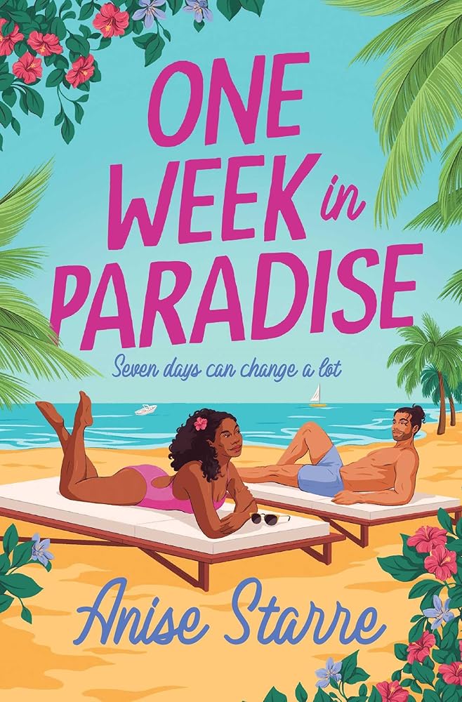 One Week in Paradise: A sweet and spicy fake dating romance for summer 2025 cover image