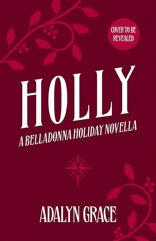 Holly: A Belladonna Novella cover image