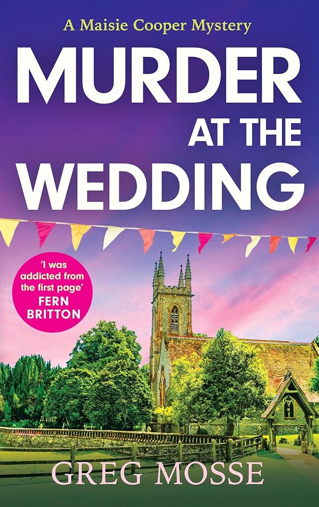Murder at the Wedding: A gripping and addictive British cozy murder mystery cover image