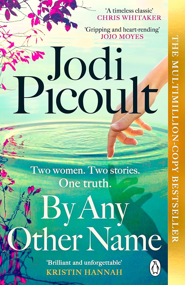 By Any Other Name: The No.1 New York Times bestseller from the author of My Sister’s Keeper and Mad Honey cover image