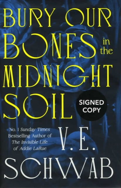 Bury Our Bones in the Midnight Soil (SIGNED EDITION)