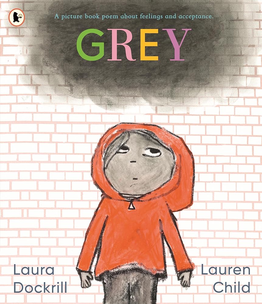 Grey: A picture book poem about feelings and acceptance cover image