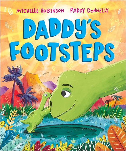 Daddy's Footsteps: A Father's Day dinosaur adventure cover image